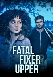 Fatal Fixer Upper (2024) - ดูหนังออนไลน