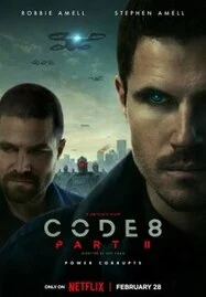 Code 8 Part II (2024) ล่าคนโคตรพลัง ภาค 2