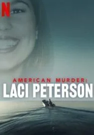 ดูหนังออนไลน์ฟรี American Murder- Laci Peterson (2024) อเมริกัน เมอร์เดอร์- เลซี่ ปีเตอร์สัน