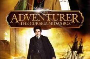 The Adventurer: The Curse of the Midas Box (Mariah Mundi and The Midas Box) มารายห์ มันดี้ ผจญภัยล่ากล่องปริศนาครองโลก (2013)