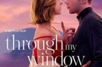 Through My Window (2022) รักผ่านหน้าต่าง